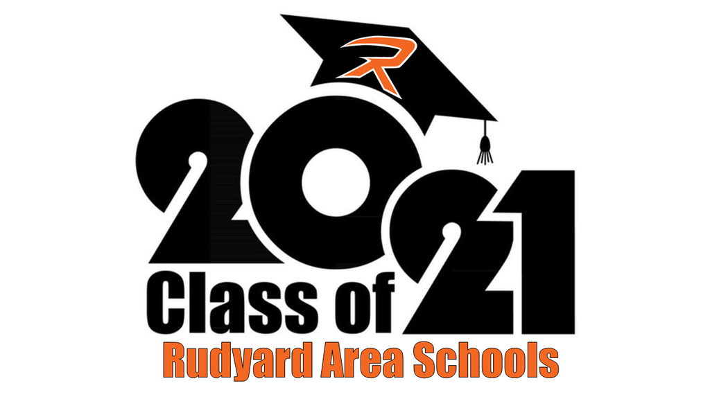 Graduation 2021 Rudyard High School 